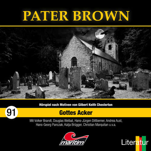 Hoerbuch Pater Brown, Folge 91: Gottes Acker - Silke Walter - Douglas Welbat