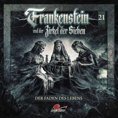 Hoerbuch Frankenstein und der Zirkel der Sieben, Folge 21: Der Faden des Lebens - Silke Walter - Dietmar Wunder