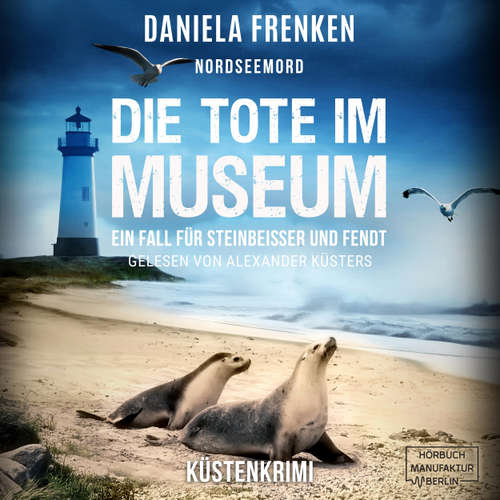 Hoerbuch Die Tote im Museum - Daniela Frenken - Alexander Küsters