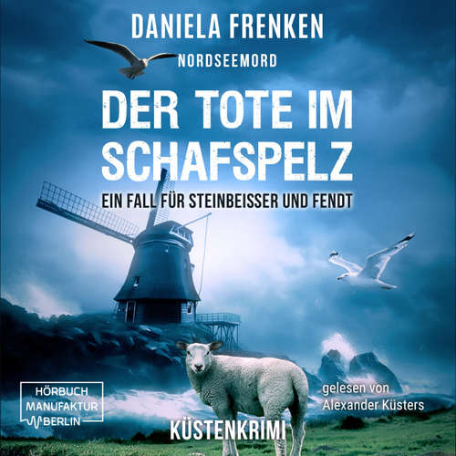 Hoerbuch Der Tote im Schafspelz - Daniela Frenken - Alexander Küsters