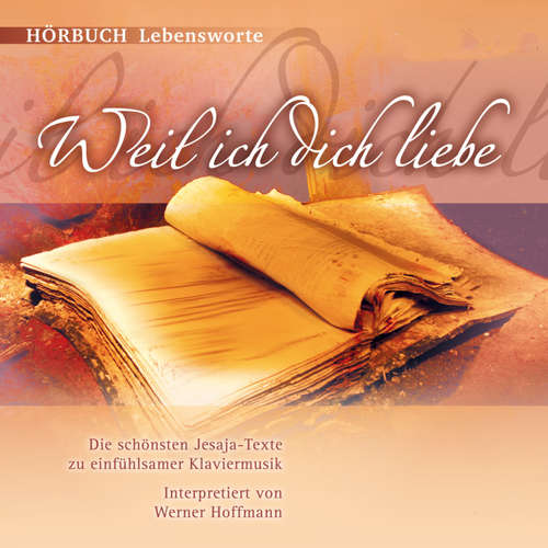 Hoerbuch Weil ich dich liebe - Werner Hoffmann - Werner Hoffmann