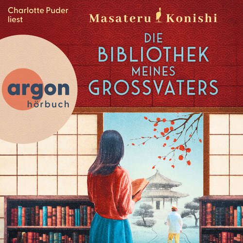 Hoerbuch Die Bibliothek meines Großvaters - Masateru Konishi - Charlotte Puder