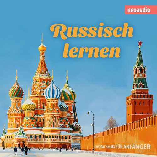 Hoerbuch Sprachkurse für Anfänger, Russisch lernen - NeoAudio - Diverse Sprecher