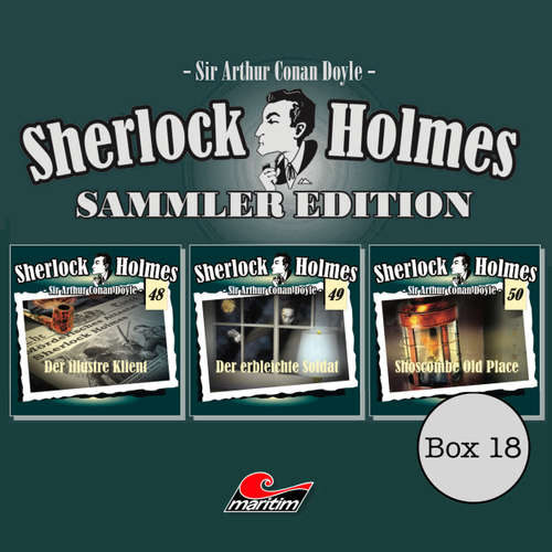 Hoerbuch Sherlock Holmes - Die Originale, Box 18: Sammler Edition - Arthur Conan Doyle - Christian Rode