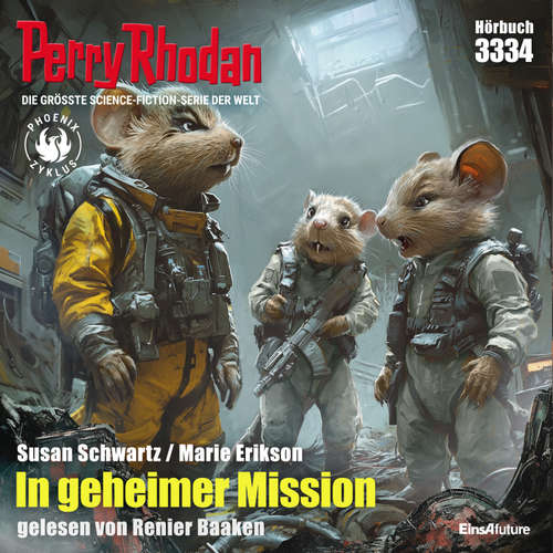 Hoerbuch Perry Rhodan 3334: In geheimer Mission - Susan Schwartz - Renier Baaken