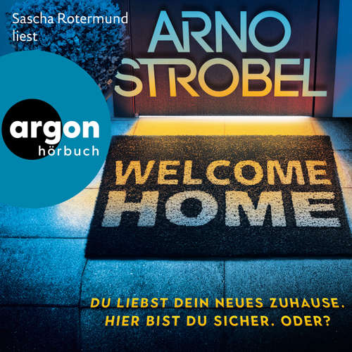 Hoerbuch Welcome Home - Arno Strobel - Sascha Rotermund