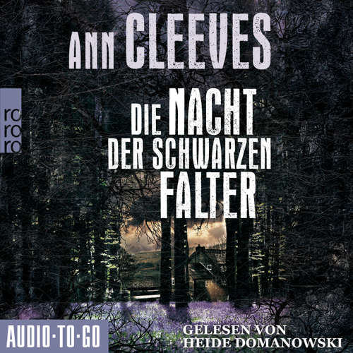 Hoerbuch Die Nacht der schwarzen Falter - Ann Cleeves - Heide Domanowski