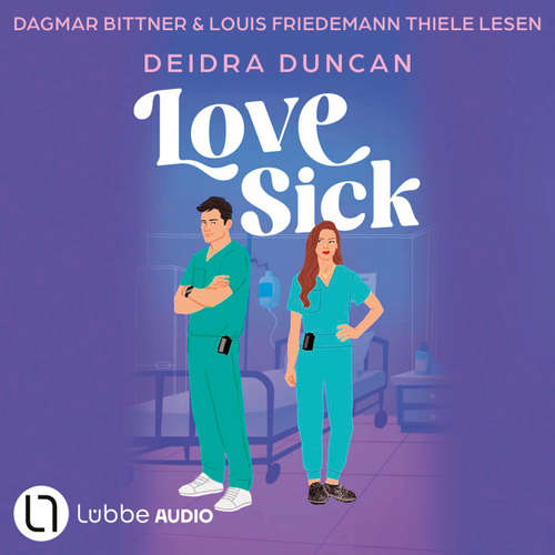 Hoerbuch Love Sick - Deidra Duncan - Dagmar Bittner
