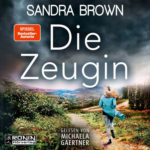 Hoerbuch Die Zeugin - Sandra Brown - Michaela Gaertner