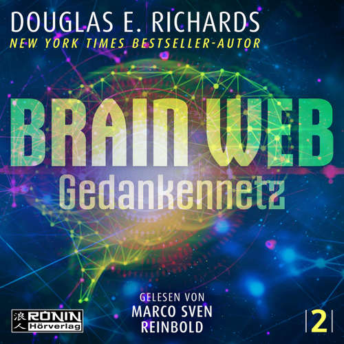 Hoerbuch Brain Web - Gedankennetz - Nick Hall, Band 2 - Douglas E. Richards - Marco Sven Reinbold
