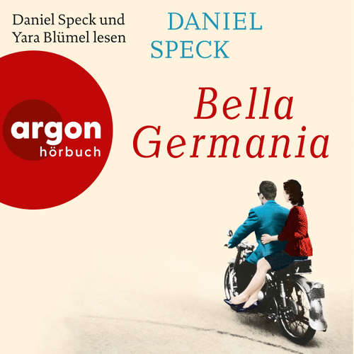 Hoerbuch Bella Germania - Daniel Speck - Daniel Speck