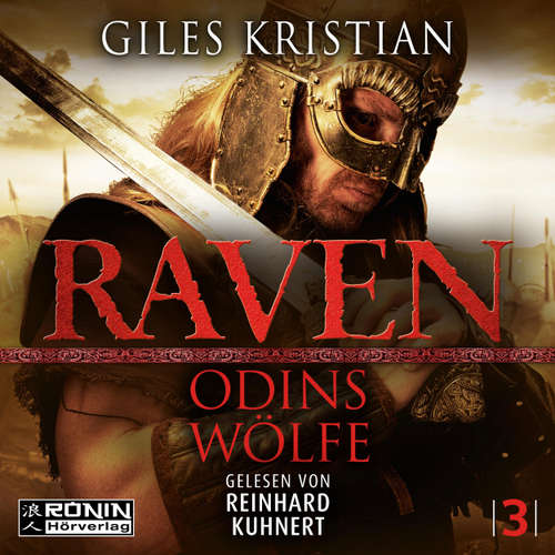 Hoerbuch Odins Wölfe - Raven, Band 3 - Giles Kristian - Reinhard Kuhnert