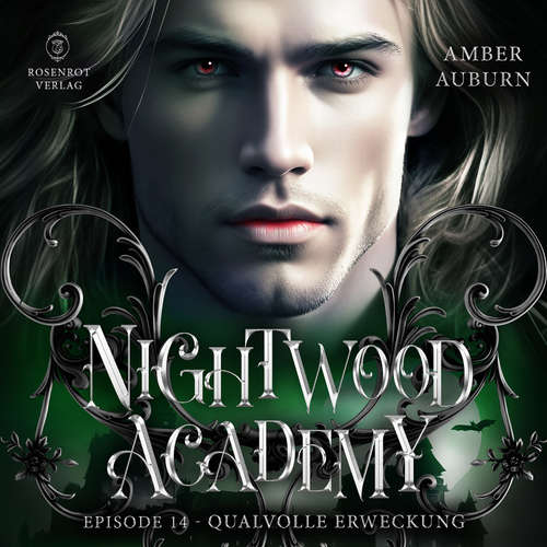 Hoerbuch Nightwood Academy, Episode 14 - Qualvolle Erweckung - Amber Auburn - Sarah Dorsel