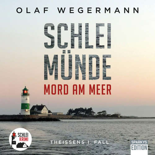 Hoerbuch Schleimünde - Mord am Meer - Olaf Wegermann - Niklas Witte