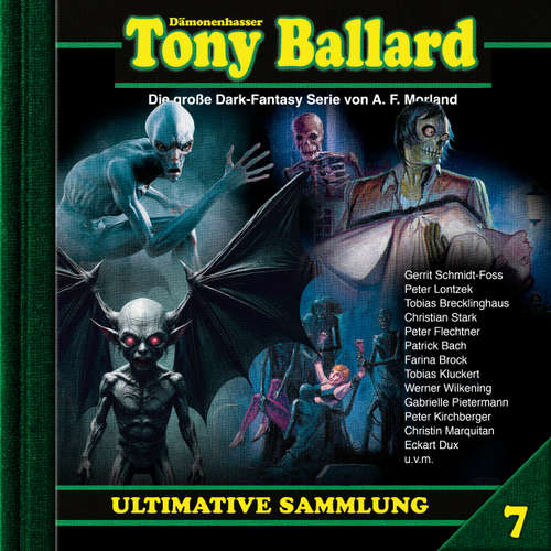 Hoerbuch Tony Ballard, Ultimative Sammlung Volume 7 - A. F. Morland - Gerrit Schmidt-Foß