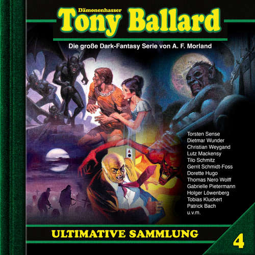 Hoerbuch Tony Ballard, Ultimative Sammlung Volume 4 - A. F. Morland - Torsten Sense