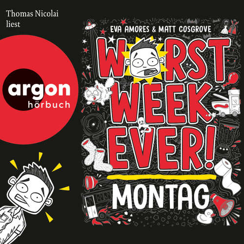Hoerbuch Worst Week Ever - Montag - Eva Amores - Thomas Nicolai