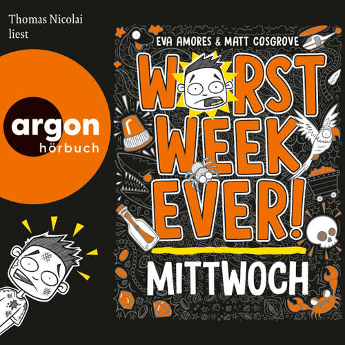 Hoerbuch Worst Week Ever - Mittwoch - Eva Amores - Thomas Nicolai