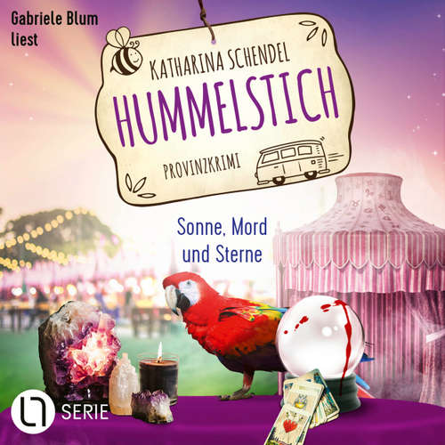 Hoerbuch Sonne, Mord und Sterne - Hummelstich, Folge 11 - Katharina Schendel - Gabriele Blum