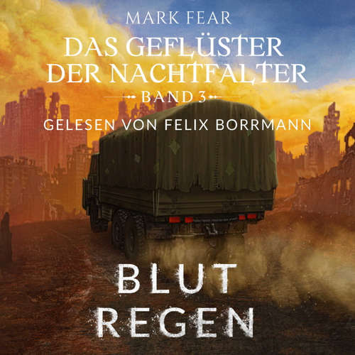 Hoerbuch Blutregen - Das Geflüster der Nachtfalter, Band 3 - Mark Fear - Felix Borrmann