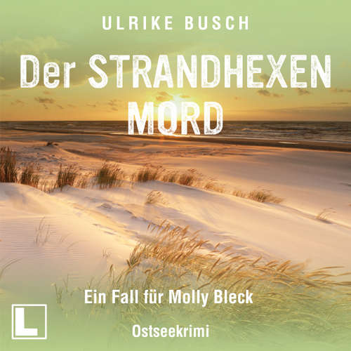 Hoerbuch Der Strandhexenmord - Ein Fall für Molly Bleck, Band 2 - Ulrike Busch - Elga Schütz