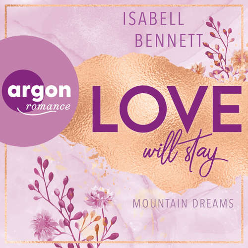 Hoerbuch Love will stay - Isabell Bennett - Jeremias Koschorz