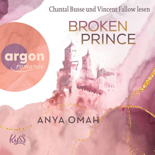 Hoerbuch Broken Prince - Anya Omah - Chantal Busse