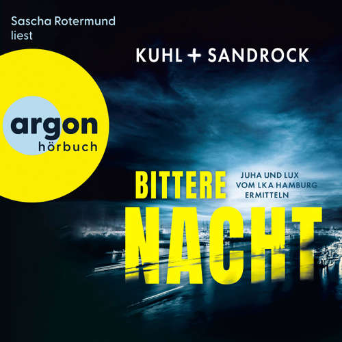 Hoerbuch Bittere Nacht - Nikolas Kuhl - Sascha Rotermund
