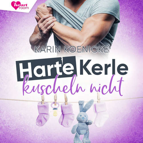 Hoerbuch Harte Kerle kuscheln nicht - Karin Koenicke - Simone Walleck