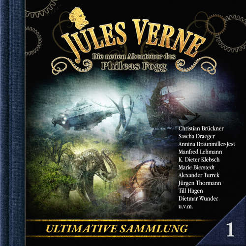 Hoerbuch Jules Verne, Die neuen Abenteuer des Phileas Fogg, Ultimative Sammlung Volume 1 - Jules Verne - Christian Brückner
