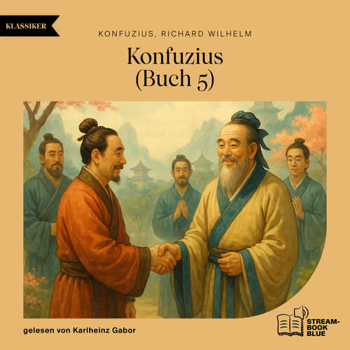 Hoerbuch Konfuzius (Buch 5) - Konfuzius - Karlheinz Gabor