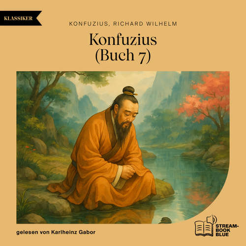 Hoerbuch Konfuzius (Buch 7) - Konfuzius - Karlheinz Gabor