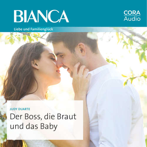 Hoerbuch Der Boss, die Braut und das Baby - Judy Duarte - Laura Zartmüller (digitale Stimme)