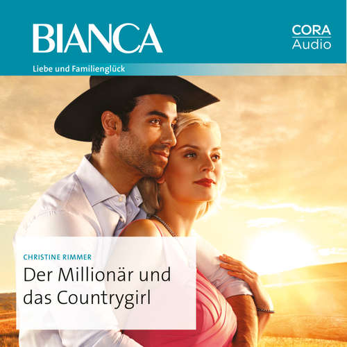 Hoerbuch Der Millionär und das Countrygirl - Christine Rimmer - Laura Zartmüller (digitale Stimme)