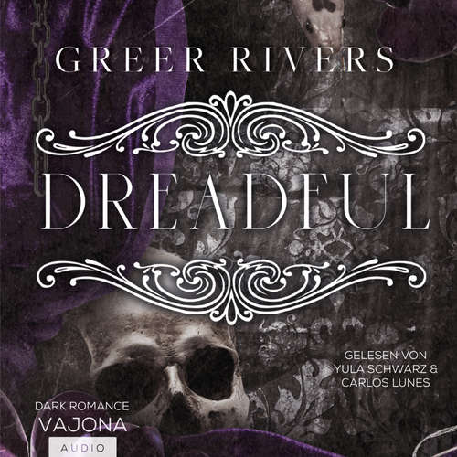 Hoerbuch Dreadful - Greer Rivers - Yula Schwarz