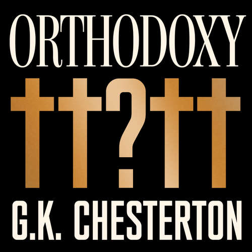 Audiobook Orthodoxy - G. K. Chesterton - David Rintoul
