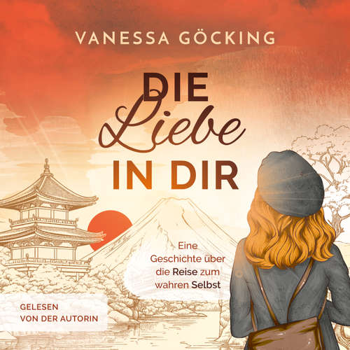 Hoerbuch Die Liebe in dir - Vanessa Göcking - Vanessa Göcking
