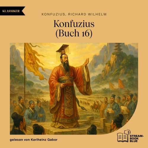 Hoerbuch Konfuzius (Buch 16) - Konfuzius - Karlheinz Gabor