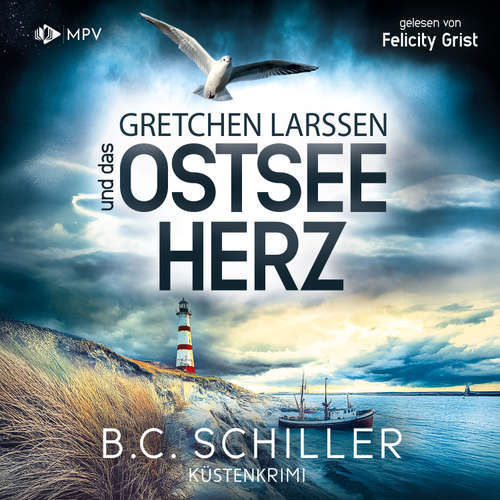 Hoerbuch Gretchen Larssen und das Ostseeherz - B.C. Schiller - Felicity Grist