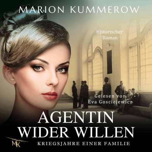 Hoerbuch Agentin wider Willen - Marion Kummerow - Eva Gosciejewicz