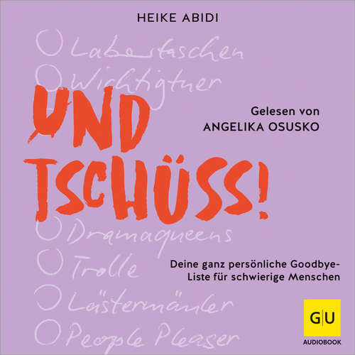 Hoerbuch Und Tschüss! - Heike Abidi - Angelika Osusko