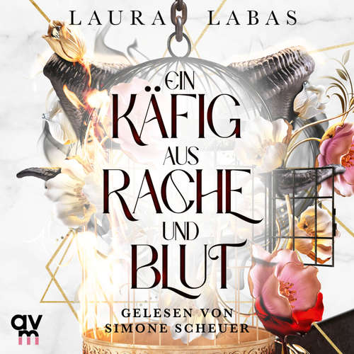Hoerbuch Ein Käfig aus Rache und Blut - Laura Labas - Simone Scheuer
