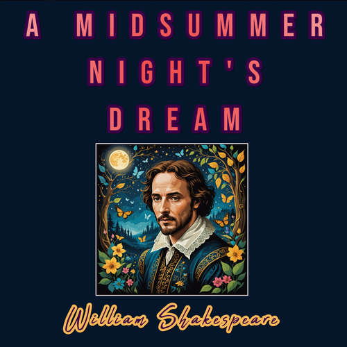 Audiobook A Midsummer Night's Dream - William Shakespeare - XYZ Voices