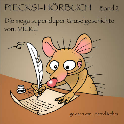 Hoerbuch Piecksi Hörbuch Band 2 - MIEKE - Astrid Kohrs