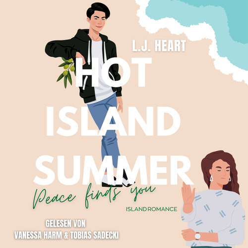 Hoerbuch Hot Island Summer - Peace finds you - L.J. Heart - Vanessa Harm