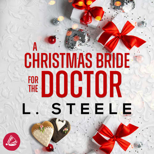 Hoerbuch A Christmas Bride for the Doctor: Eingeschneit zu Weihnachten - L. Steele - Resa Morgen