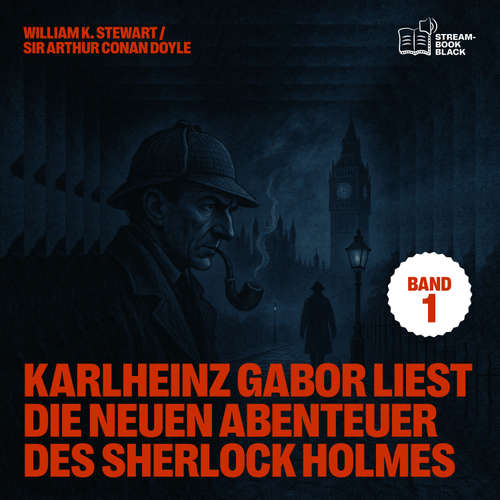 Hoerbuch Karlheinz Gabor liest die neuen Abenteuer des Sherlock Holmes (Band 1) - Sir Arthur Conan Doyle - Karlheinz Gabor