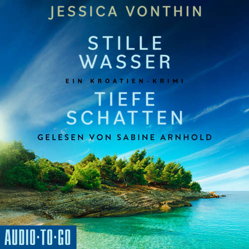 Hoerbuch Stille Wasser, tiefe Schatten - Ana Novak, Band 2 - Jessica Vonthin - Sabine Arnhold