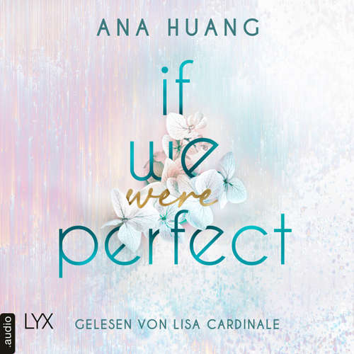 Hoerbuch If We Were Perfect - Ana Huang - Lisa Cardinale