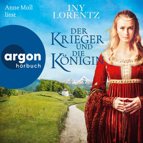 Hoerbuch Der Krieger und die Königin - Iny Lorentz - Anne Moll